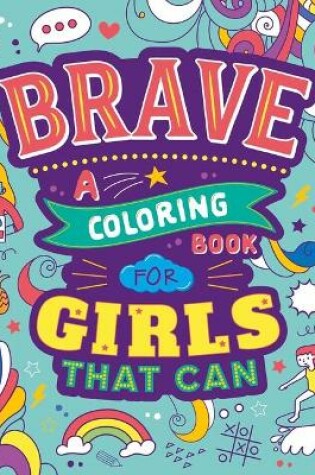 Cover of Brave: A Coloring Book for Girls That Can