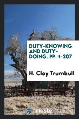 Book cover for Duty-Knowing and Duty-Doing. Pp. 1-207