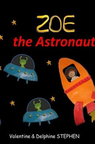 Cover of Zoe the Astronaut