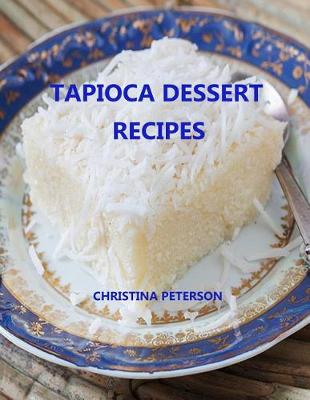 Book cover for Tapioca Dessert Recipes