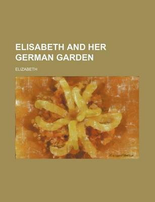 Book cover for Elisabeth and Her German Garden