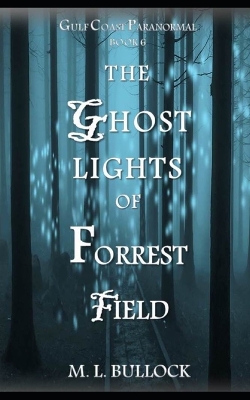 Book cover for The Ghost Lights of Forrest Field