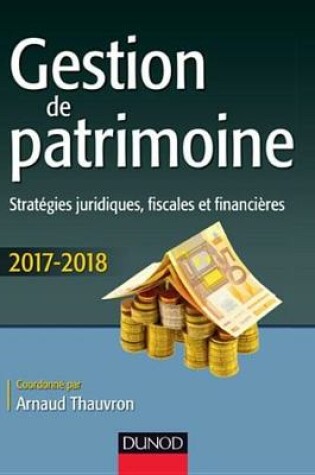 Cover of Gestion de Patrimoine - 2017-2018 - 8e Ed.