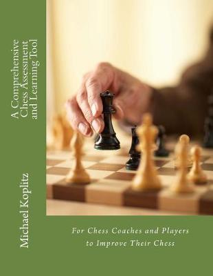 Book cover for A Comprehensive Chess Assessment and Learning Tool