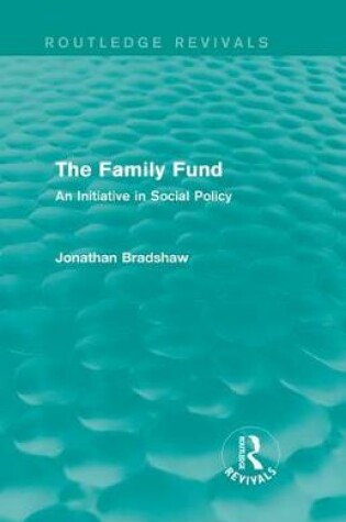 Cover of The Family Fund (Routledge Revivals)