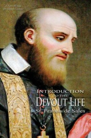 Cover of Introduction to the Devout Life (a Vero House Abridged Classic)