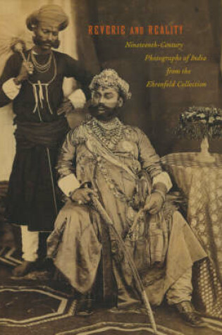 Cover of Reverie and Reality: Nineteenth-century Photographs of India from the Ehrenfeld Collection