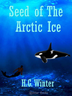 Book cover for Seed of the Artic Ice