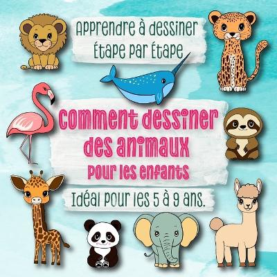 Book cover for Comment dessiner des animaux pour les enfants