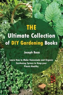 Book cover for The Ultimate Collection of DIY Gardening Books