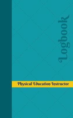 Book cover for Physical Education Instructor Log