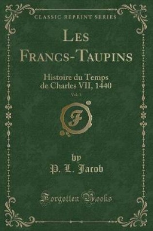 Cover of Les Francs-Taupins, Vol. 3