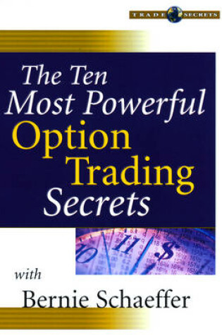 Cover of The Ten Most Powerful Option Trading Secrets