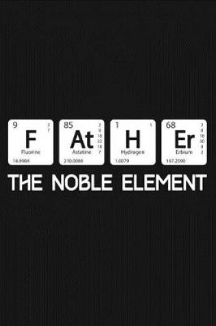 Cover of Father - The Noble Element