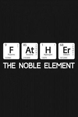 Book cover for Father - The Noble Element