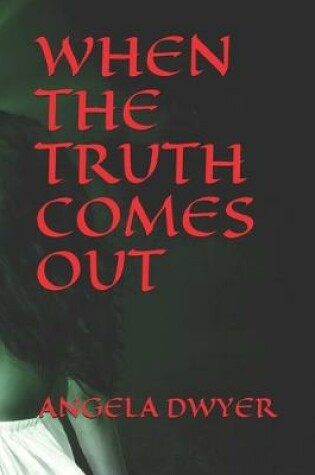 Cover of When The Truth Comes Out