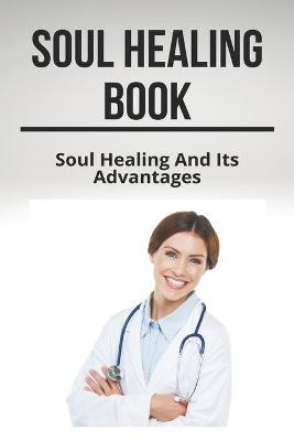 Book cover for Soul Healing Book