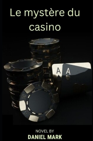 Cover of Le myst�re du casino