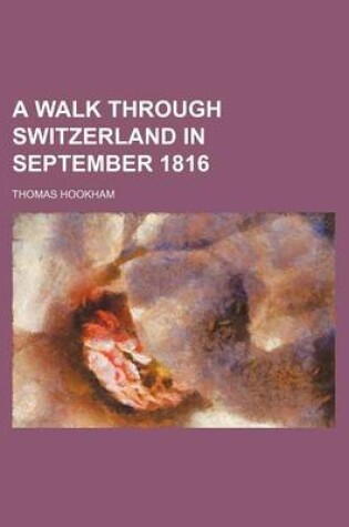 Cover of A Walk Through Switzerland in September 1816