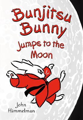 Book cover for Bunjitsu Bunny Jumps to the Moon