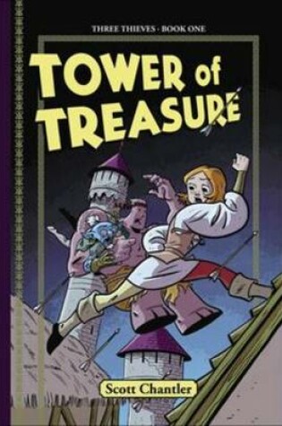 Cover of Three Thieves Bk 1: Tower of Treasure