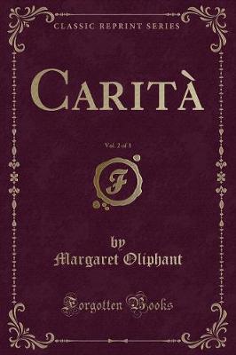 Book cover for Carità, Vol. 2 of 3 (Classic Reprint)