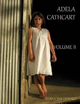 Book cover for Adela Cathcart : Volume II (Illustrated)