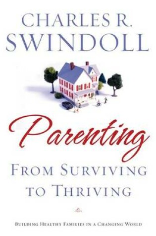 Cover of Parenting: From Surviving to Thriving