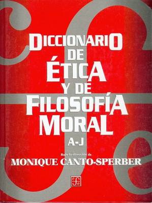 Book cover for Diccionario de Etica y de Filosofia Moral. Tomo I. A-J