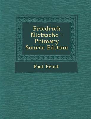 Book cover for Friedrich Nietzsche - Primary Source Edition