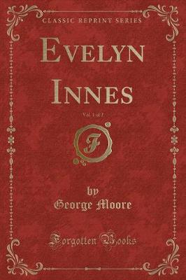 Book cover for Evelyn Innes, Vol. 1 of 2 (Classic Reprint)