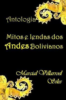 Book cover for Mitos E Lendas DOS Andes Bolivianos