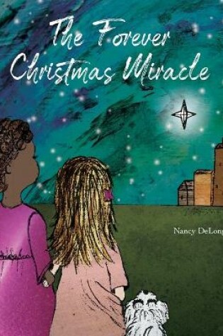Cover of The Forever Christmas Miracle