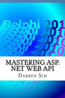 Cover of Mastering ASP.Net Web API