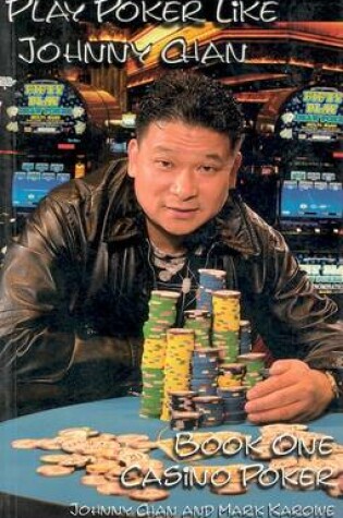 Cover of Play Poker Like Johnny Chan