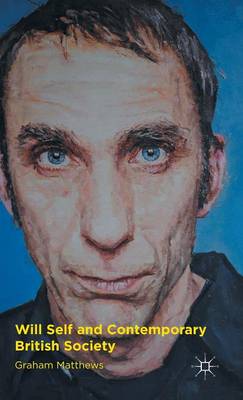 Book cover for Will Self and Contemporary British Society