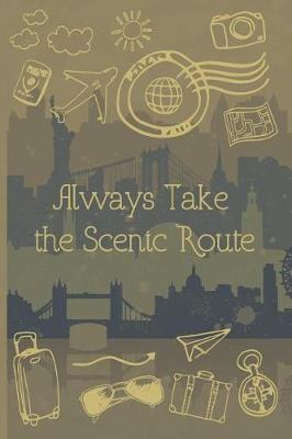 Book cover for Always Take the Scenic Route