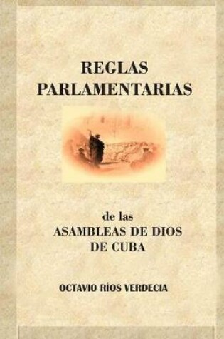 Cover of Reglas Parlamentarias de las Asambleas de Dios de Cuba