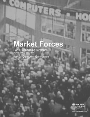 Book cover for Market Forces: Part I: Consuming Territories, PartII: Consumer Confidence