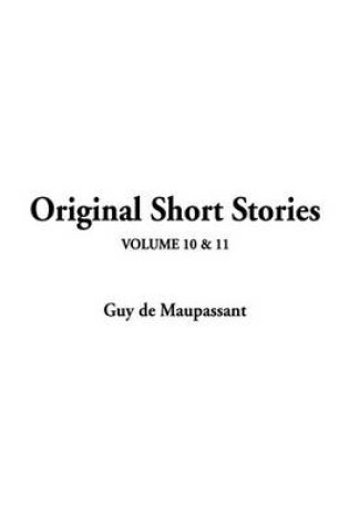 Cover of Original Short Stories, V10 & V11