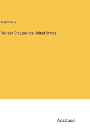 Cover of Revised Statutes the United States