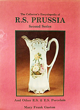 Book cover for The Collector's Encyclopedia of R.S. Prussia