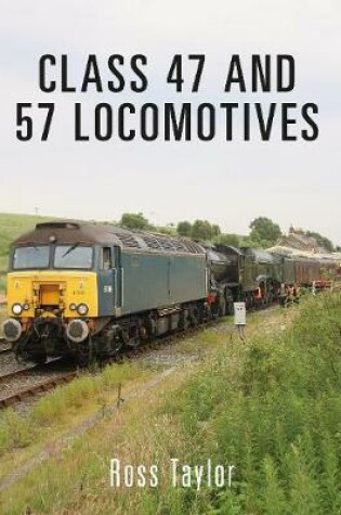 Cover of Class 47 and 57 Locomotives