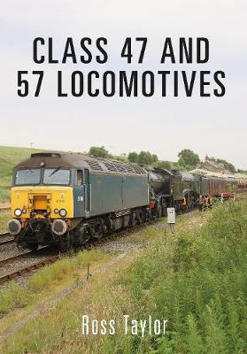 Book cover for Class 47 and 57 Locomotives