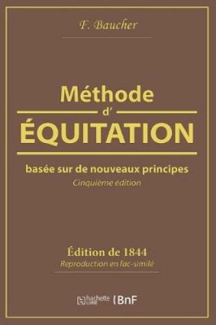 Cover of Méthode d'Équitation Basée Sur de Nouveaux Principes