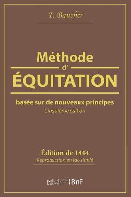 Book cover for Méthode d'Équitation Basée Sur de Nouveaux Principes