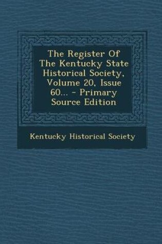 Cover of The Register of the Kentucky State Historical Society, Volume 20, Issue 60...