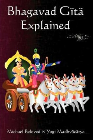 Cover of Bhagavad Gita Explained