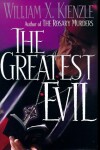 Book cover for The Greatest Evil