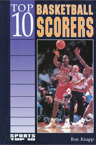 Cover of Top 10 Basketball Scorers